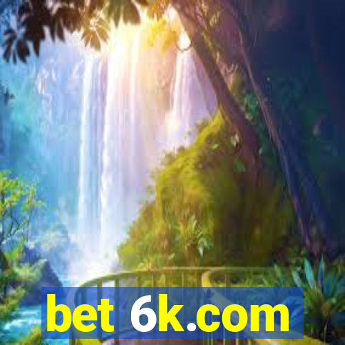 bet 6k.com